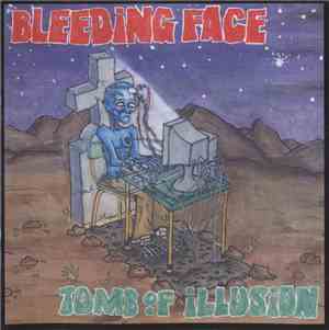 Bleeding Face - Tomb Of Illusion