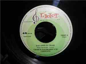 Charlie Palomares y Su Conjunto - Bailando El Chaki / Ritmo