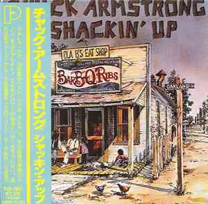 Chuck Armstrong - Shackin' Up
