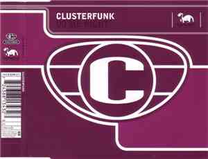 Clusterfunk - Do Me Right