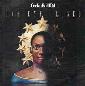 CocknBullKid - One Eye Closed