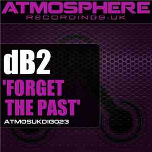 dB2  - Forget The Past
