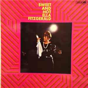 Ella Fitzgerald - Sweet And Hot