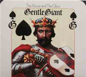 Gentle Giant - The Power And The Glory