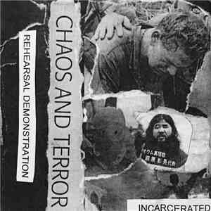 Incarcerated  - Chaos And Terror
