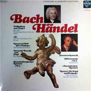 Johann Sebastian Bach, Georg Friedrich Händel - Bach / Händel
