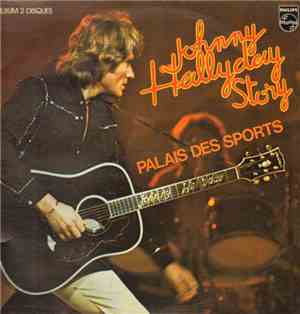 Johnny Hallyday - Johnny Hallyday Story - Palais Des Sports