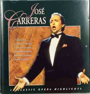 José Carreras - 13 Classic Opera Highlights