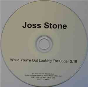 Joss Stone - While You're Out Looking For Sugar
