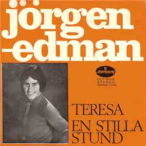 Jörgen Edman - Teresa / En Stilla Stund