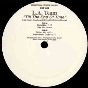 L.A. Team - Til The End Of Time