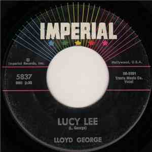 Lloyd George  - Lucy Lee / Sing Real Loud