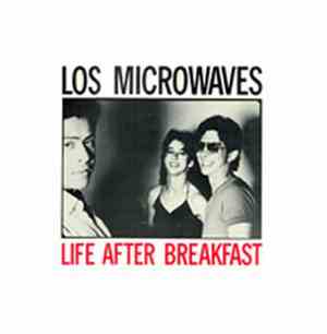Los Microwaves - Life After Breakfast