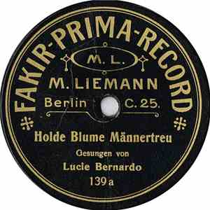 Lucie Bernardo - Holde Blume Männertreu / Herr Meyer, Wo Bleibt Denn Bloß M ...