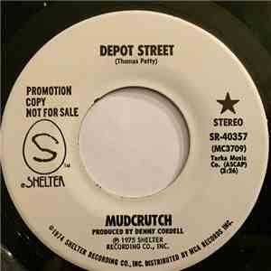 Mudcrutch - Depot Street / Wild Eyes