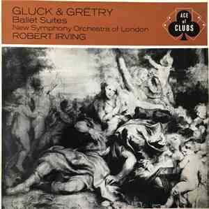 New Symphony Orchestra Of London, Robert Irving , Gluck, Grétry - Ballet Su ...