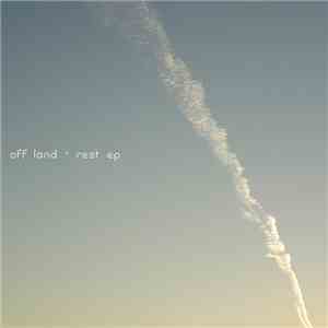 Off Land - Rest EP