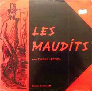 Pierre Hiégel - Les Maudits