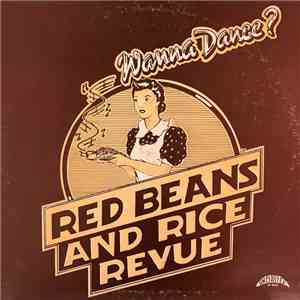 Red Beans And Rice Revue - Wanna Dance?