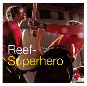 Reef - Superhero