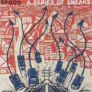 Spoon - A Series Of Sneaks
