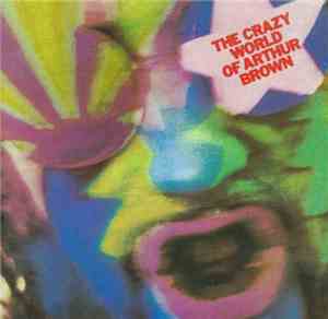 The Crazy World Of Arthur Brown - The Crazy World Of Arthur Brown
