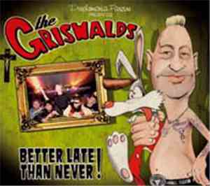 The Griswalds - Better Late Than Never!