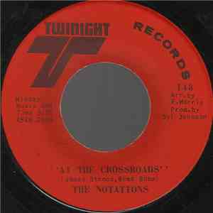 The Notations - At The Crossroads / A New Day