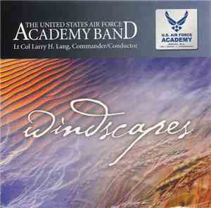 The United States Air Force Academy Band, Lt. Col. Larry H. Lang - Windscap ...