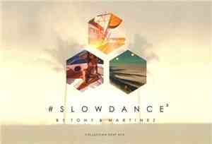 Tony & Martinez - #Slowdance2