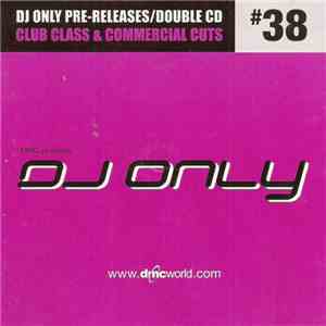 Various - DMC Presents DJ Only #38