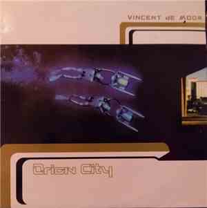 Vincent De Moor - Orion City