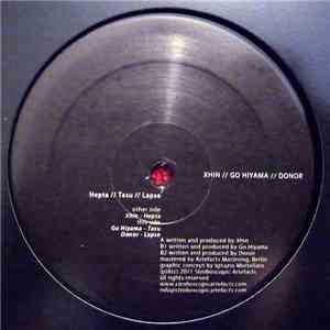 Xhin / Go Hiyama / Donor - Hepta / Tasu / Lapse