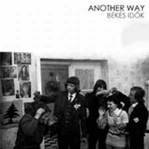 Another Way  - Békés Idők