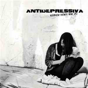 Antidepressiva - Keiner Hört Ihr Zu