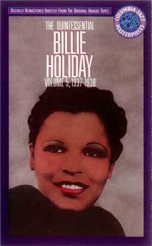 Billie Holiday - The Quintessential Billie Holiday Volume 5, 1937-1938