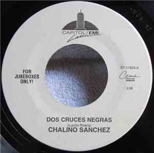 Chalino Sanchez - Dos Cruces Negras / Lazaro Sanchez