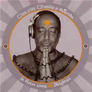 Claude Challe & Friends - Je Nous Aime
