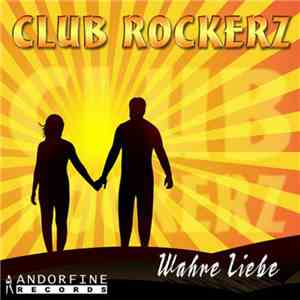 Club Rockerz - Wahre Liebe