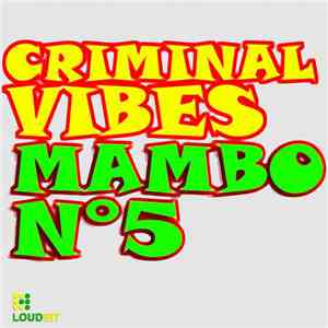 Criminal Vibes - Mambo N°5