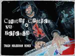 Crystal Castles - Trash Hologram (Zelenka Remix)
