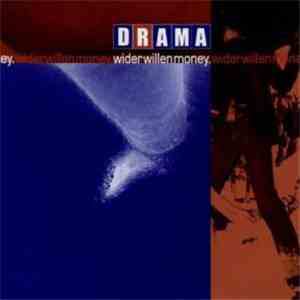 Drama - Wider Willen Money