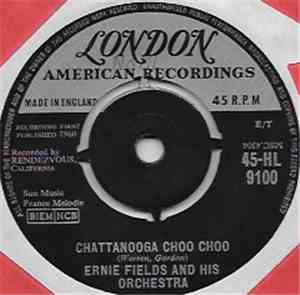Ernie Fields Orchestra - Chattanooga Choo Choo / Workin' Out