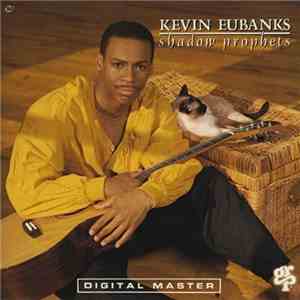 Kevin Eubanks - Shadow Prophets