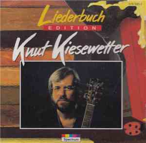 Knut Kiesewetter - Liederbuch Edition