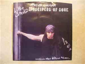 Little Steven And The Disciples Of Soul - Forever / Caravan