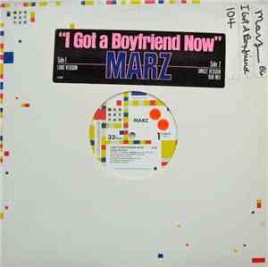 Marz  - I Got A Boyfriend Now