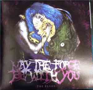 May The Force Be With You - The Flood