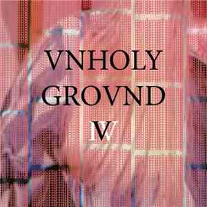 Modern S†alking - Vnholy Grovnd Volume Five