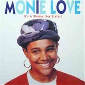 Monie Love - It's A Shame (My Sister)